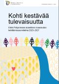 Kohti kestävää tulevaisuutta, Etelä-Pohjanmaan alueellinen maaseudun kehittämissuunnitelma 2023-2027julkaisun  kansi.